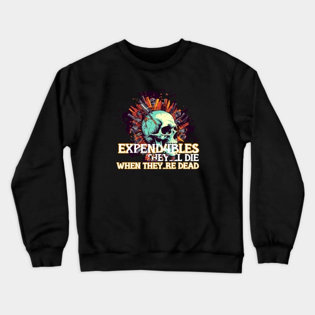 THE EXPEND4BLES 4 Crewneck Sweatshirt by Pixy Official